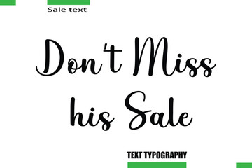 Fototapeta premium Don’t Miss This Sale Vector Typography Text Illustration For Special Offer Banner