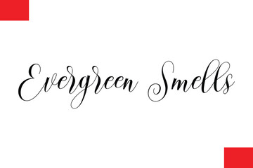 Evergreen Smells Typography Christmas Text