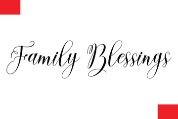 Family Blessings Typography Christmas Text