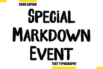 Fototapeta premium Special Markdown Event Vector Typography Text Illustration For Special Offer Banner