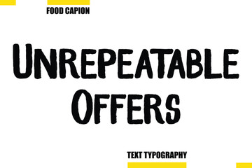 Unrepeatable Offers Vector Typography Text Illustration For Special Offer Banner