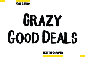 Crazy Good Deals Vector Typography Text Illustration For Special Offer Banner