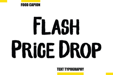 Flash Price Drop Vector Typography Text Illustration For Special Offer Banner