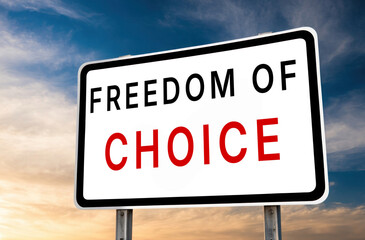 Obraz premium Freedom of Choice text title on white road sign
