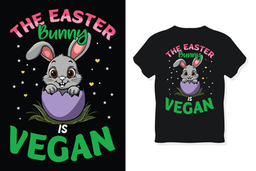 The Easter Bunny Is Vegan t shirt design