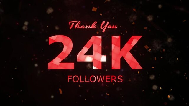 24K Followers celebration animation, 24000 followers thank you video, fireworks, confetti party effects, social media milestone motion graphics animation, celebrating 24K followers
