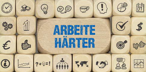 arbeite härter