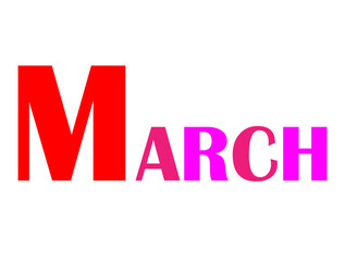 MARCH - Colorful letters of white page