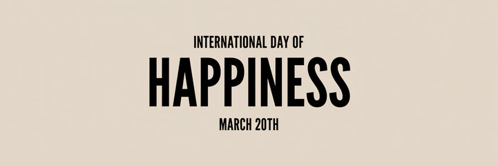 International Day Of Happiness March 20