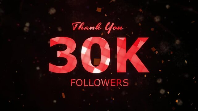 30K Followers celebration animation, 30000 followers thank you video, fireworks, confetti party effects, social media milestone motion graphics animation, celebrating 30K followers