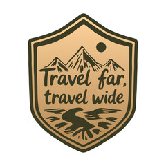 retro badge with nature landscape, travel far, travel wide