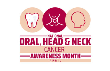 National Oral, Head, and Neck Cancer Awareness Month background banner or poster design template. observed every year in  April. Holiday concept. Use to any Template, card, poster, placard, template.