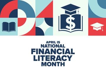 April is National Financial Literacy Month. Holiday concept. Template for background, banner, card, poster with text. Vector EPS10 illustration.