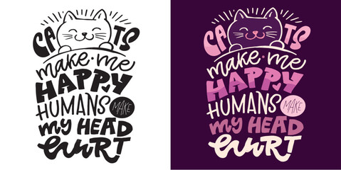 Lettering quote for t-shirt design, mug print, bag print, clothes fashion. 100% hand drawn vector image.