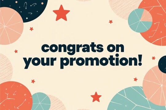 Congratulations on Your Promotion: A Festive Announcement Celebrating Career Advancement and Recognition Featuring Colorful Design Elements