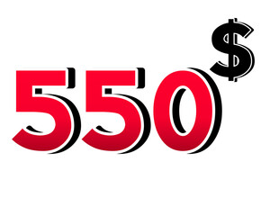 Bold red number 550$ with a black dollar sign in a 3D style, featuring white and black outlines, creating a shadow effect on a white background.
