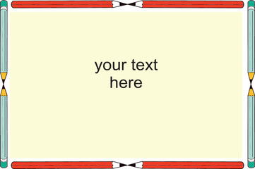 Colored pencils forming a border with copy space frame. Back to school or education related blank frame. Presentation title page idea. Easy to edit, EPS 10.