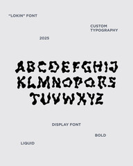 Style ink display font typerface acid costom vector liquid poster alphabet editable
