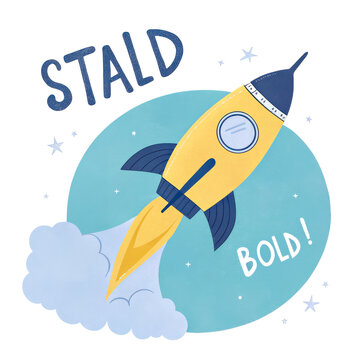 A colorful illustration of a rocket launching, with the words "STALD" and "BOLD!" in playful typography.