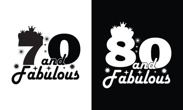 70th Fabulous Birthday .80th Fabulous Birthday .Queen Birthday gift.