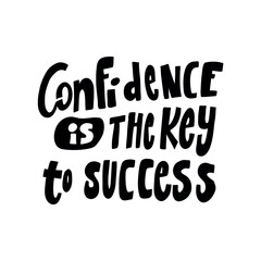 Stylish vector lettering 'Confidence is the key to success' for your creative projects.  Versatile design for prints, invitations, and social media