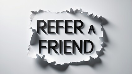 Refer a friend sign on a light background.
