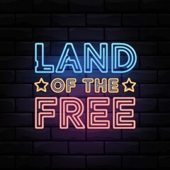 Obraz premium Land of the Free - Neon Patriotic Sign