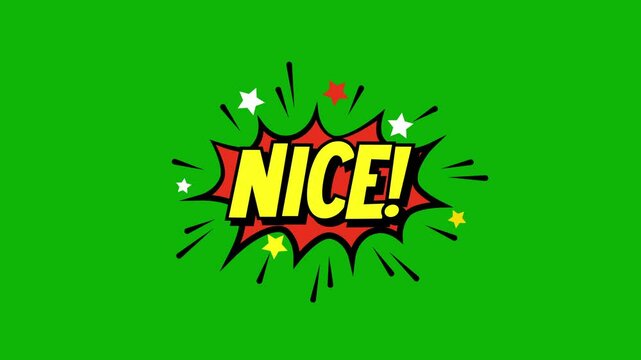 A comic strip cartoon animation, with the word nice appearing. cartoon bubble explosions.  nice comic text message animation on green screen background. 4k