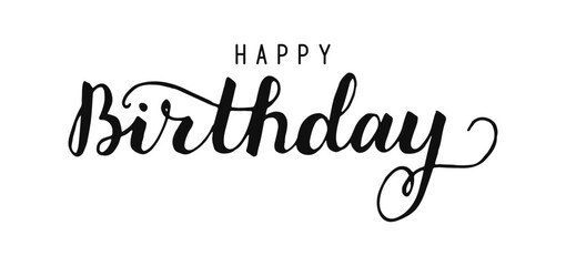 Happy Birthday handwritten black words isolated on white background. Hand drawn Calligraphy lettering for background, banner, card, poster, invitation with text inscription
