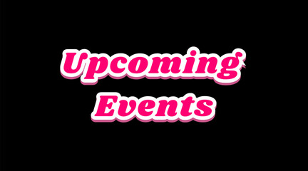 Vector text illustrations for Upcoming Events.