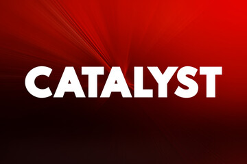 Catalyst - substance that increases the rate of a chemical reaction without itself undergoing any permanent chemical change, text concept background
