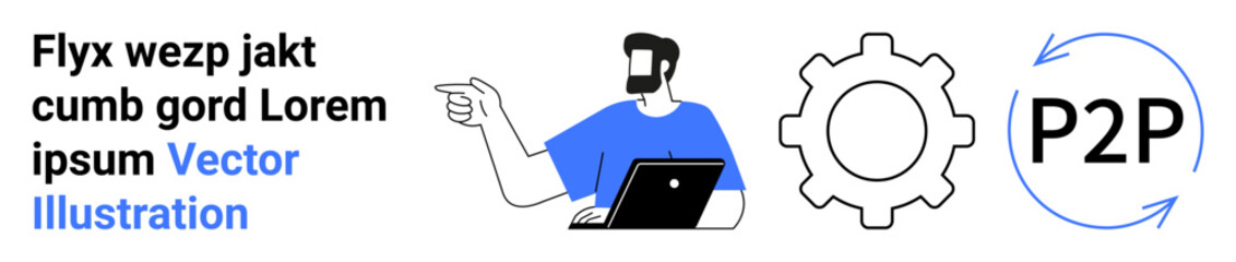 Man with a laptop pointing, next to a gear and P2P text with arrows forming a cycle. Ideal for teamwork, innovation, collaboration, process, peer exchange, efficiency, flat landing page banner
