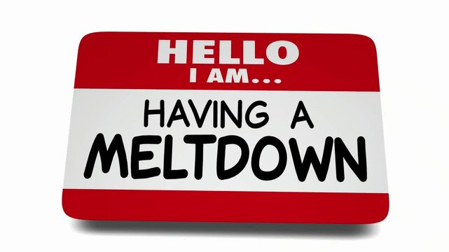 Hello I Am Having a Meltdown Bad Day Crisis Emergency Name Tag Sticker 3d Animation