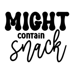 Might Contain Snack SVG 