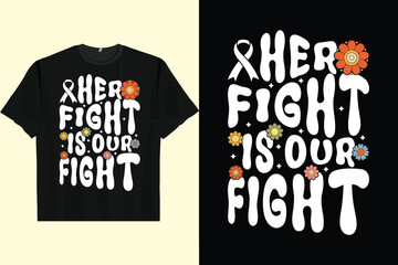 Obraz premium HER FIGHT IS OUR FIGHT Men's Women's T-Shirt