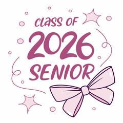 Cute and Trendy Senior 2026 Typography