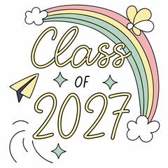Soft and Cheerful Class of 2027 Graduation 