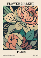 Abstract Flower Market Paris poster. Trendy botanical wall art with peony floral design in earth tone colors. Modern naive groovy funky interior decoration, painting. Vector art illustration. © Creative_Juice_Art