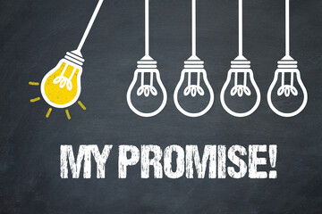 My promise!	
