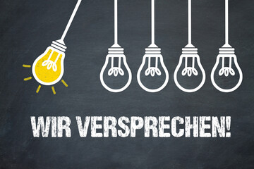 Wir versprechen!	