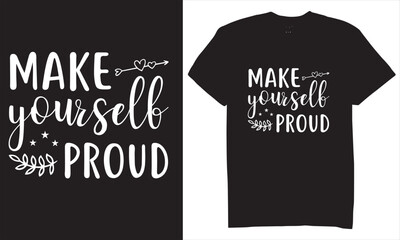 Print Make your self proud