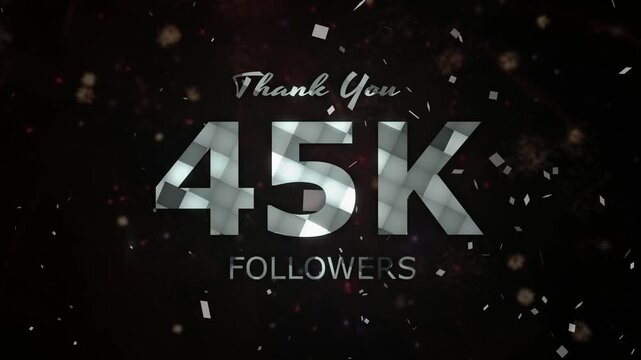 45K Followers celebration animation, 45000 followers thank you video, fireworks, confetti party effects, social media milestone motion graphics animation, celebrating 45K followers
