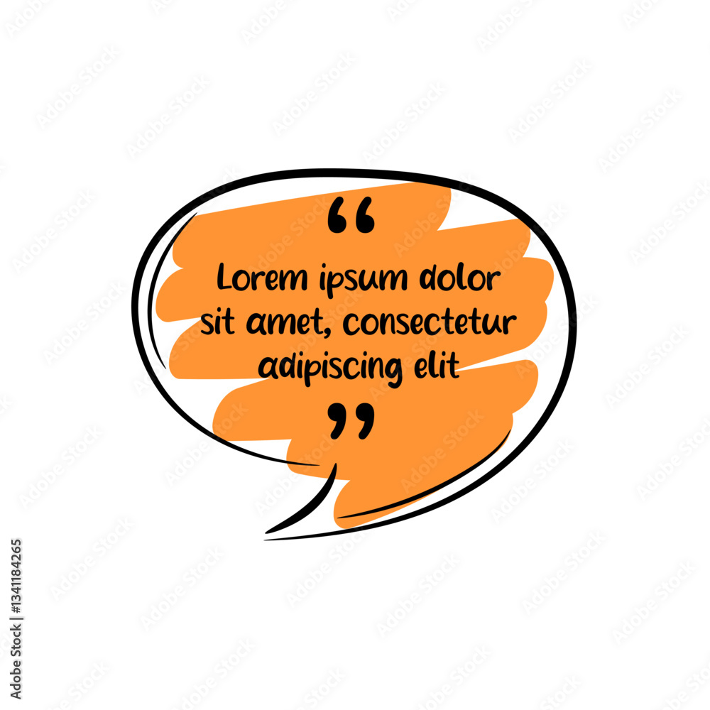 Poster hand-drawn quote. colorful frame. speech bubble with color brush pen line stroke scribble element.