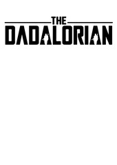 The Dadalorian SVG Design – Funny and Epic Sci-Fi Inspired Artwork for T-Shirts, Mugs, and Personalized Gifts