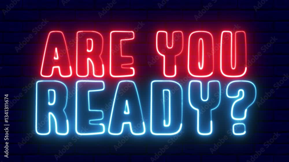 Poster are you ready neon sign. are you ready text font with light. luminous and shimmering haze inside the