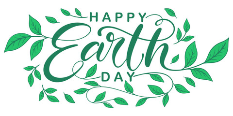 Happy Earth Day handwritten lettering text banner. Typography calligraphic design for greeting cards and poster template celebration. Vector illustration