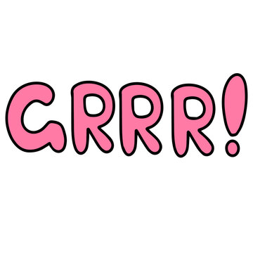 Grrr lettering, pink, growl illustration