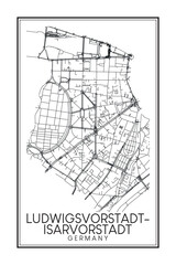 Obraz premium Hand drawn printable downtown road map poster of the German city quarter of MUNICH-LUDWIGSVORSTADT-ISARVORSTADT on solid white background with city name
