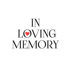 In Loving Memory of Lettering concept