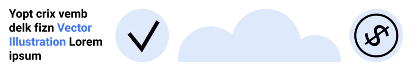 Checkmark, smooth cloud, and crossed-out dollar symbol communicate validation, technology, and cost management. Ideal for tech services, finance, security, approval savings cloud computing simple